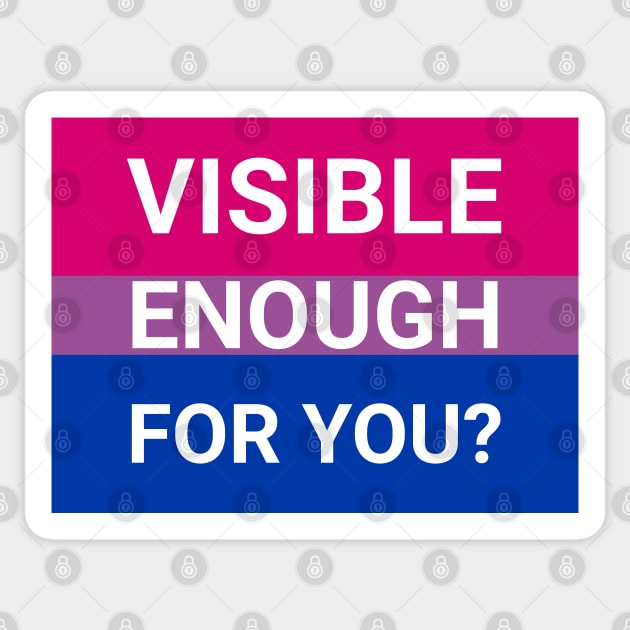 Visible enough? - bisexual flag Sticker by GenderConcepts